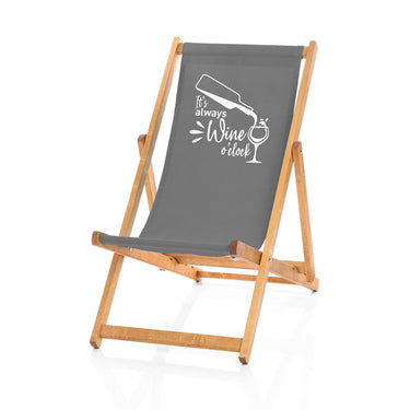 Always Wine O'clock Deckchair grey