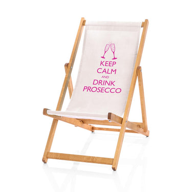 Keep calm drink Prosecco deckchair white